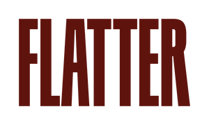 Flatter