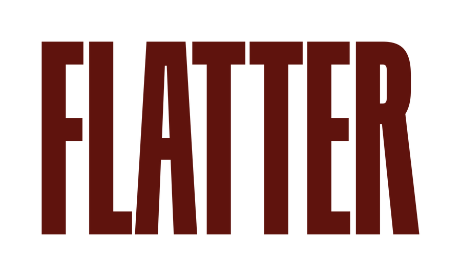 Flatter